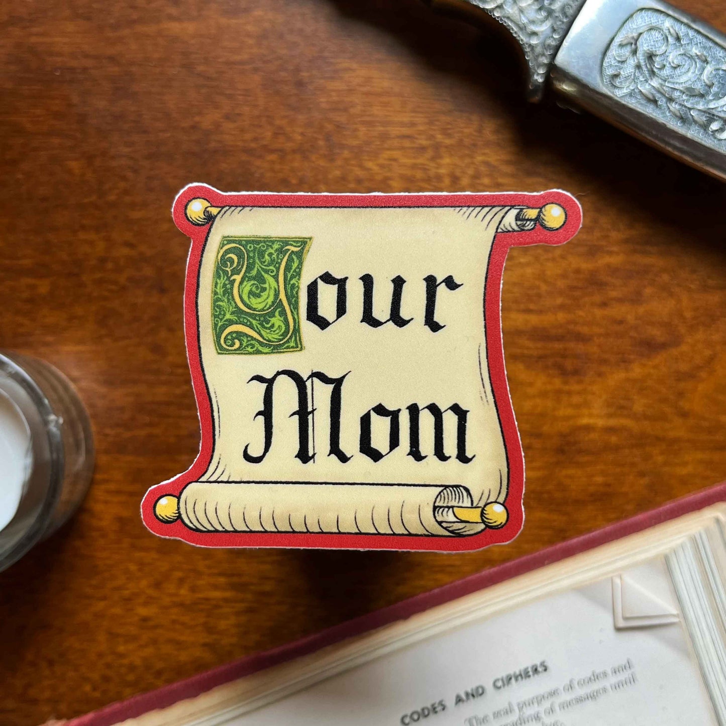 Your Mom Sticker