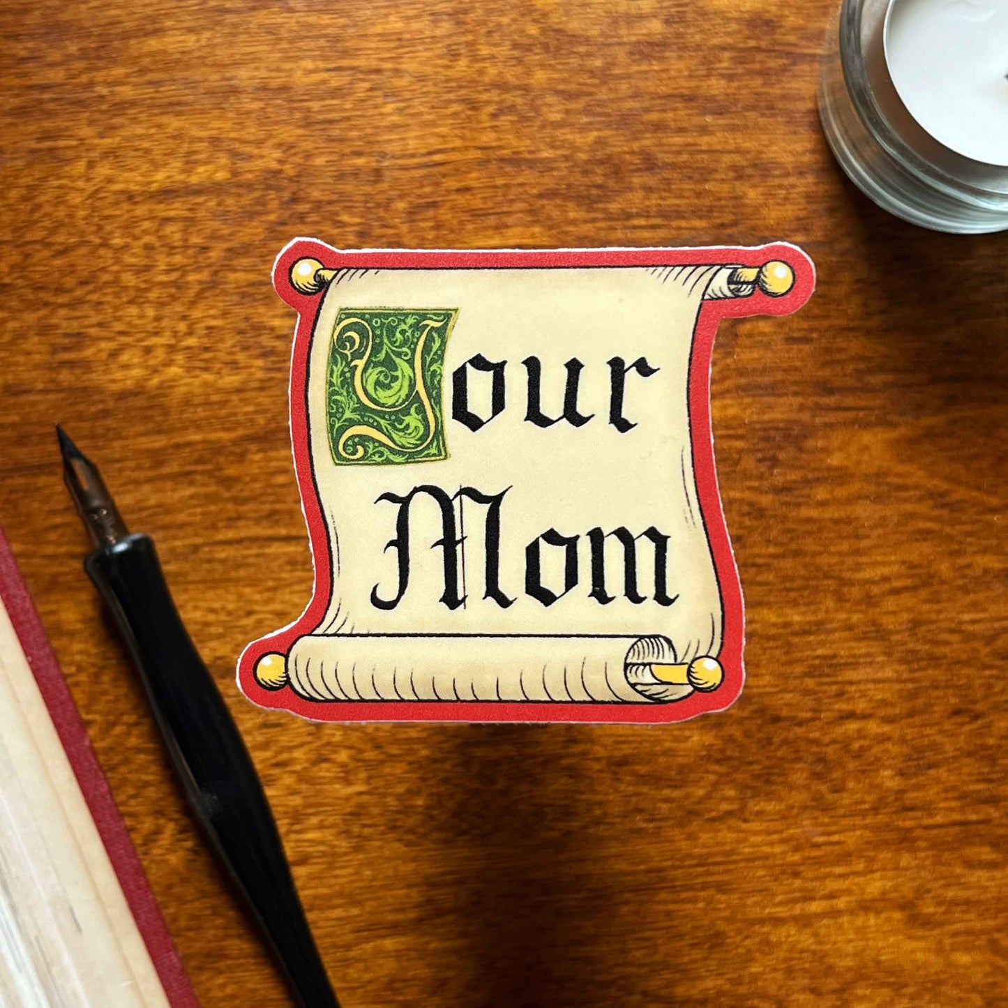 Your Mom Sticker